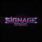 SIGNAGE REVOLUTION