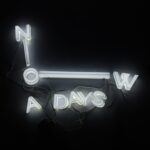 ป้ายไฟตัวอักษร Now A Days เปิดไฟสว่างในที่มืด